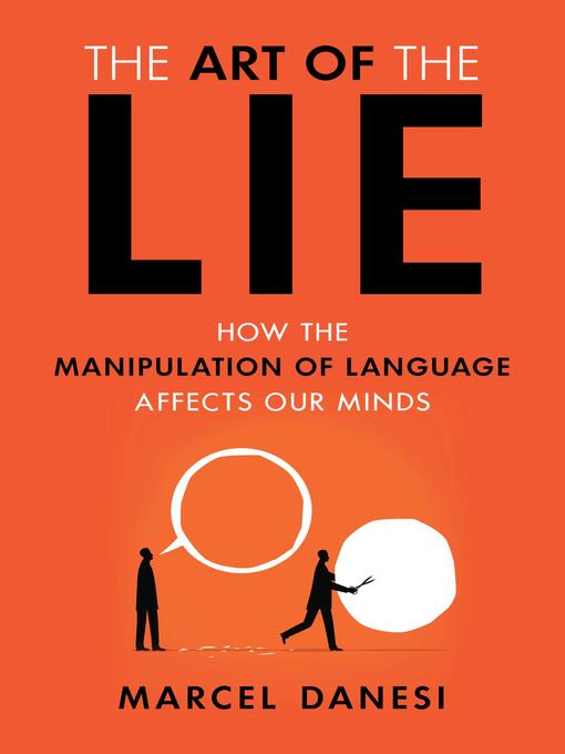 Title details for The Art of the Lie by Marcel Danesi - Available